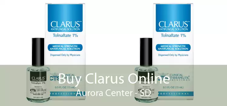 Buy Clarus Online Aurora Center - SD