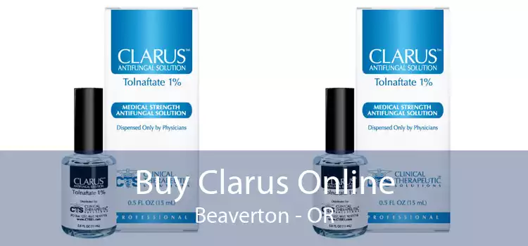 Buy Clarus Online Beaverton - OR