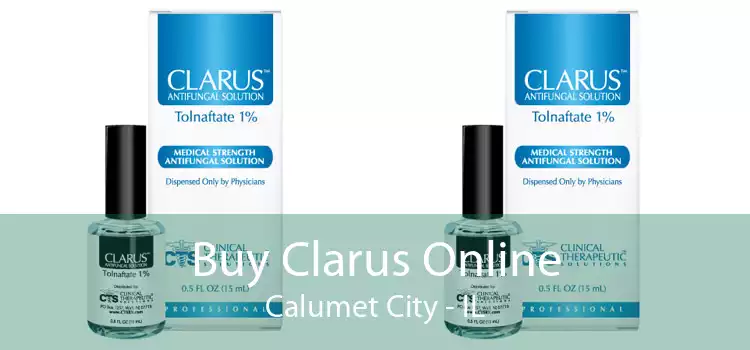 Buy Clarus Online Calumet City - IL