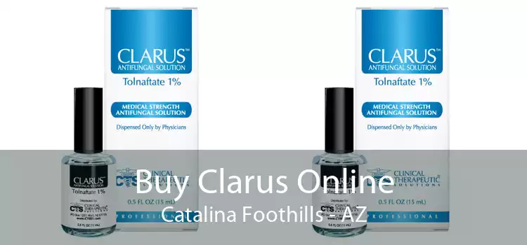 Buy Clarus Online Catalina Foothills - AZ